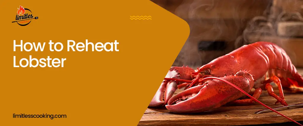 How to Reheat Lobster
