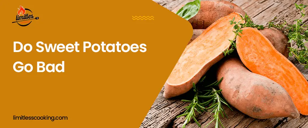 Do Sweet Potatoes Go Bad? How To Pick, Store and Freeze It