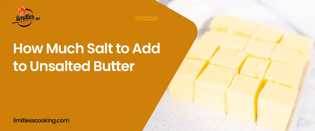 how much salt to add to unsalted butter