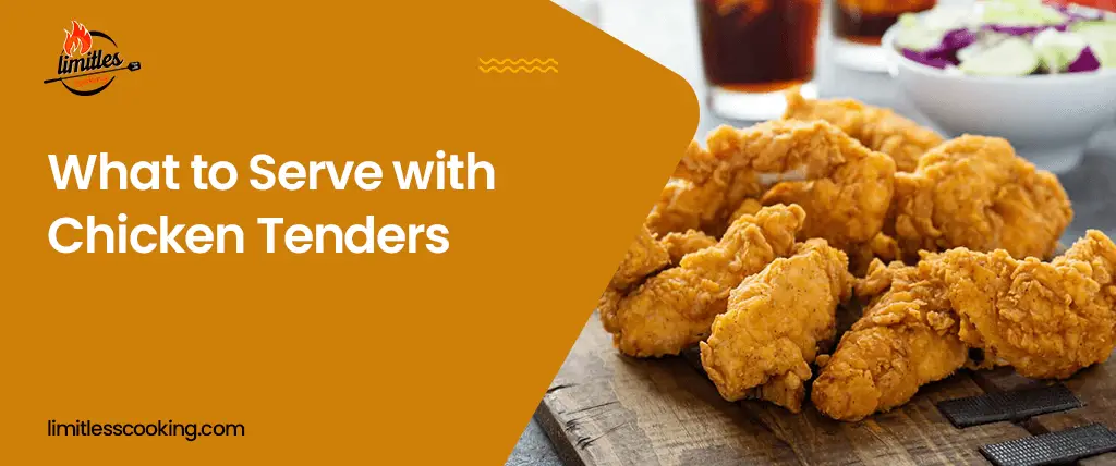 what to serve with chicken tenders