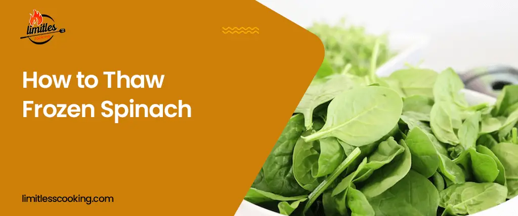 How to Thaw Frozen Spinach Easily?