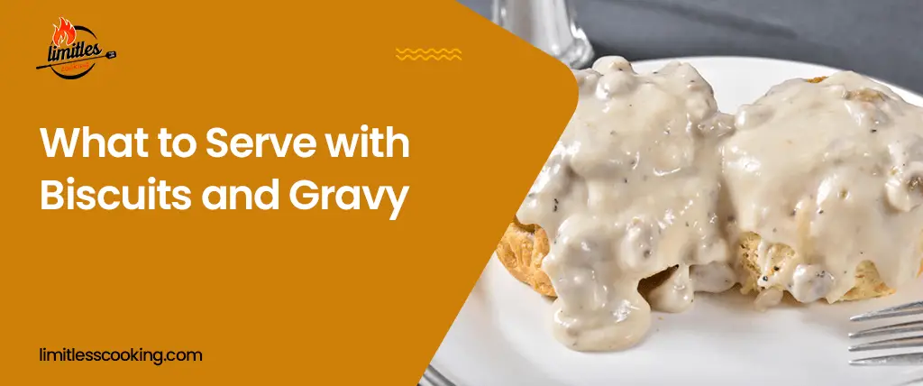 what to serve with biscuits and gravy