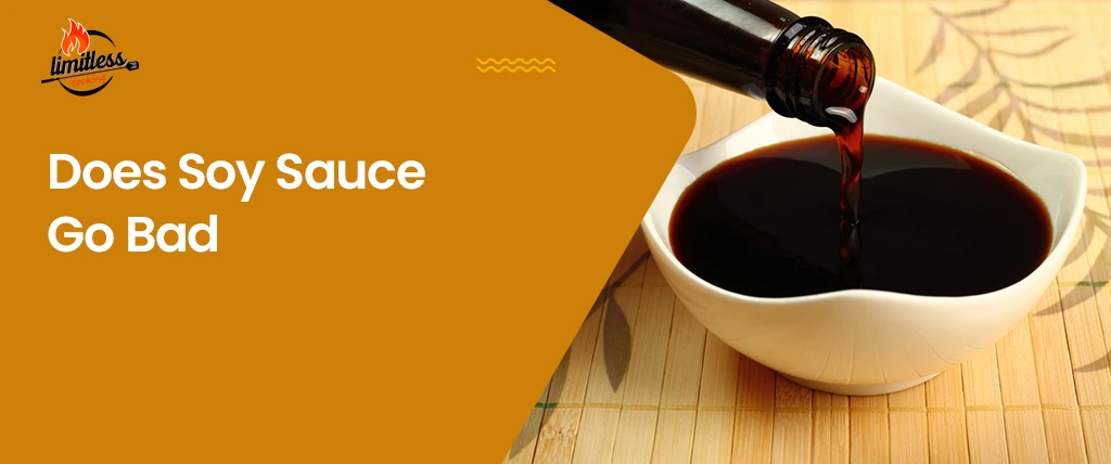 Does Soy Sauce Go Bad? Facts You Must Know