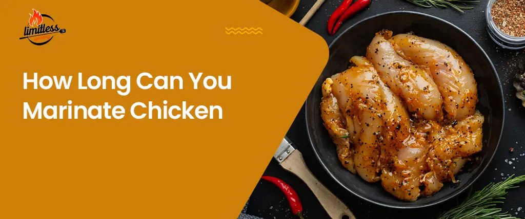 how long can you marinate chicken