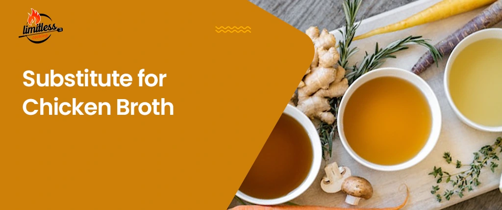 Substitute for Chicken Broth – Nutrition Value with Pros and Cons